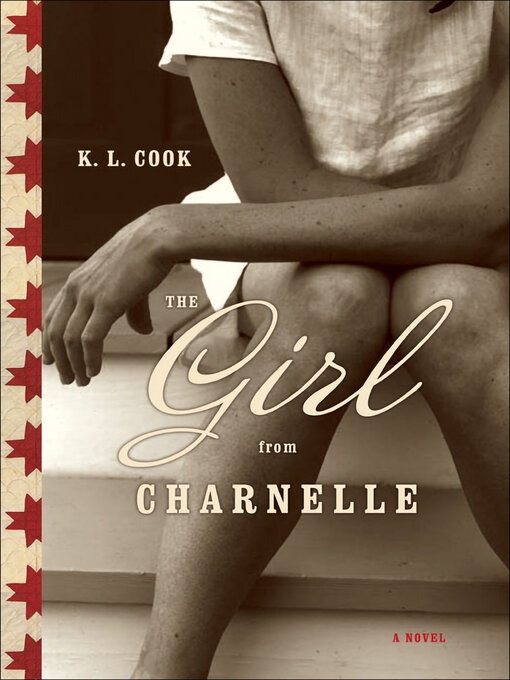 Title details for The Girl from Charnelle by K. L. Cook - Available